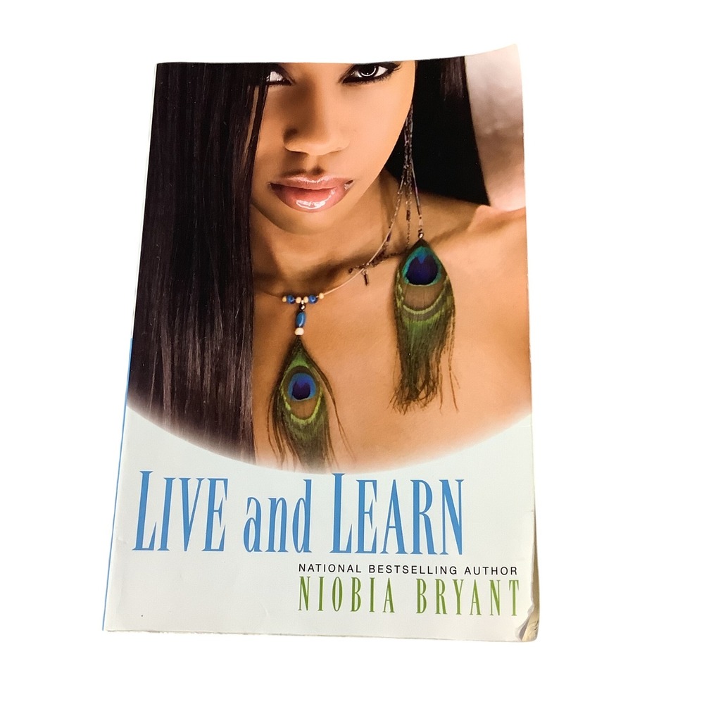 Live and‎ Learn by Niobia Bryant 2007 Paperback Fiction Urban Romance Novel